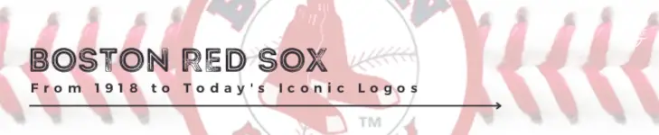 From 1918 to Today’s Iconic Boston Red Sox Logo