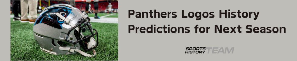 Carolina Panthers Logos History and Predictions for Next Season