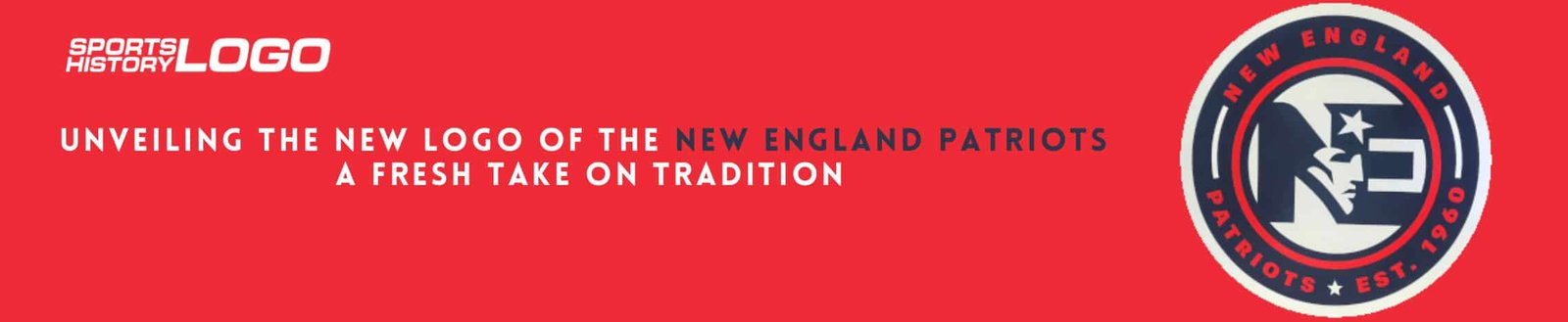Patriots Rivalry Logo Unveiling the New Logo of the New England Patriots: A Fresh Take on ...