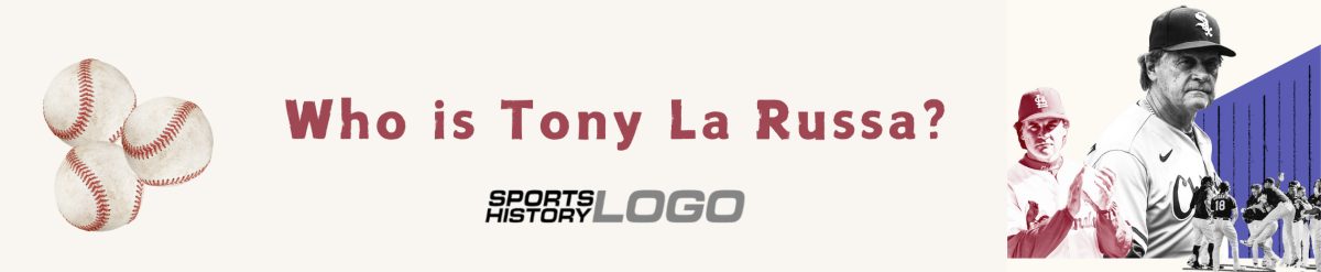 Who is Tony La Russa?