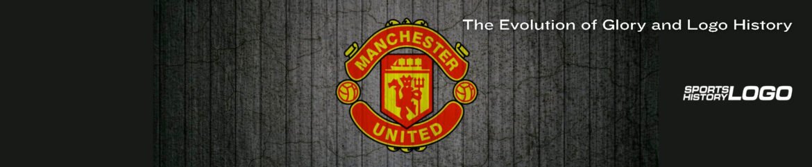 The Evolution of Glory: Ranking the Manchester United Logo History