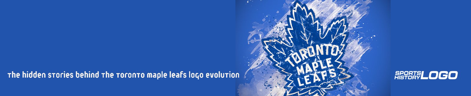 Featured image for “The Hidden Stories Behind the Toronto Maple Leafs Logo Evolution”